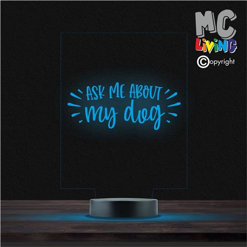 Led Lamp Met Gravering - RGB 7 Kleuren - Ask Me About MY Dog