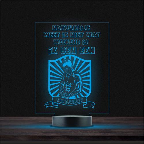 Led Lamp Met Gravering - RGB 7 Kleuren - Natuurlijk Weet Ik Niet Wat Weekend Is Ik Ben Een Bodybuilder