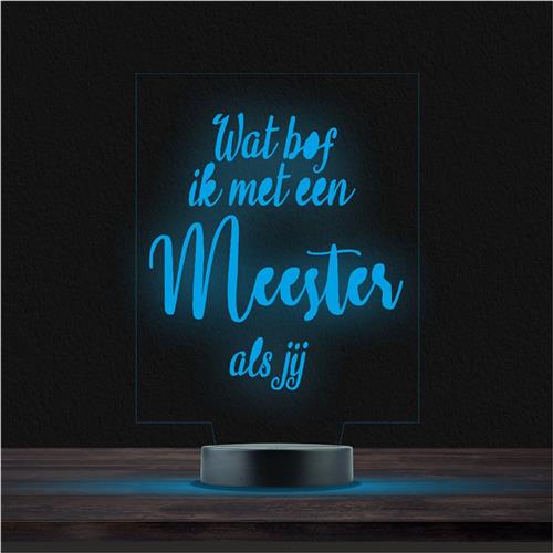 Led Lamp Met Gravering - RGB 7 Kleuren - Wat Bof Ik Met Een Meester Als Jij